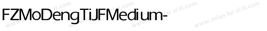 FZMoDengTiJF Medium字体转换